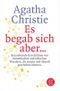 Es begab sich aber ... Cover des Buches Es begab sich aber ... (ISBN: 9783596161355)