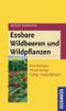 Essbare Wildbeeren und Wildpflanzen Cover des Buches Essbare Wildbeeren und Wildpflanzen (ISBN: 9783440091548)