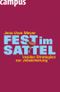 Fest im Sattel. Insider-Strategien zur Jobsicherung Cover des Buches Fest im Sattel. Insider-Strategien zur Jobsicherung (ISBN: 9783593382388)