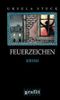 Feuerzeichen Cover des Buches Feuerzeichen (ISBN: 9783894252403)