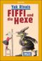 Fiffi und die Hexe, neue Rechtschreibung Cover des Buches Fiffi und die Hexe, neue Rechtschreibung (ISBN: 9783407782977)