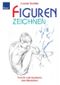 Figuren zeichnen Cover des Buches Figuren zeichnen (ISBN: 9783426667255)