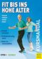 Fit bis ins hohe Alter Cover des Buches Fit bis ins hohe Alter (ISBN: 9783898993197)
