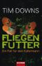 Fliegenfutter Cover des Buches Fliegenfutter (ISBN: 9783442465279)