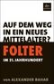Folter im 21. Jahrhundert Cover des Buches Folter im 21. Jahrhundert (ISBN: 9783423247139)