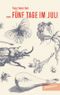 Fünf Tage im Juli Cover des Buches Fünf Tage im Juli (ISBN: 9783936738292)