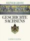 Geschichte Sachsens Cover des Buches Geschichte Sachsens (ISBN: 9783361005051)