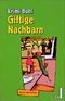 Giftige Nachbarn Cover des Buches Giftige Nachbarn (ISBN: 9783612251763)