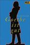 Goethe ist gut Cover des Buches Goethe ist gut (ISBN: 9783407783660)