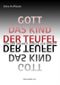 Gott das Kind der Teufel Cover des Buches Gott das Kind der Teufel (ISBN: 9783941250024)