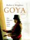 Goya, Der Künstler und seine Zeit Cover des Buches Goya, Der Künstler und seine Zeit (ISBN: 9783896672056)