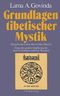Grundlagen tibetischer Mystik Cover des Buches Grundlagen tibetischer Mystik (ISBN: 9783502612315)