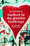 Handbuch für den gewitzten Stadtkrieger Cover des Buches Handbuch für den gewitzten Stadtkrieger (ISBN: 9783499619793)