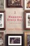 Happens Every Day Cover des Buches Happens Every Day (ISBN: 9781439110072)