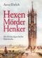 Hexen - Mörder - Henker Cover des Buches Hexen - Mörder - Henker (ISBN: 9783850025492)