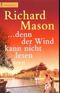 Denn der Wind kann nicht lesen Cover des Buches Denn der Wind kann nicht lesen (ISBN: 9783499122958)