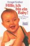 Hilfe, ich bin ein Baby Cover des Buches Hilfe, ich bin ein Baby (ISBN: 9783404133178)