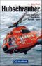 Hubschrauber Cover des Buches Hubschrauber (ISBN: 9783765470462)