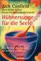 Hühnersuppe für die Seele Das neue Kochbuch Cover des Buches Hühnersuppe für die Seele Das neue Kochbuch (ISBN: 9783442169849)