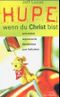 Hupe, wenn du Christ bist: Und andere inspirierende Geschichten zum Auftanken Cover des Buches Hupe, wenn du Christ bist: Und andere inspirierende Geschichten zum Auftanken (ISBN: 9783894379100)