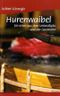 Hurenwaibel Cover des Buches Hurenwaibel (ISBN: 9783871641763)