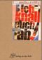 Ich knall euch ab Cover des Buches Ich knall euch ab (ISBN: 9783860727423)