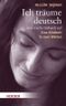 Ich träume deutsch... und wache türkisch auf Cover des Buches Ich träume deutsch... und wache türkisch auf (ISBN: 9783451298608)