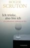 Ich trinke, also bin ich Cover des Buches Ich trinke, also bin ich (ISBN: 9783424350449)