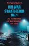 Ich war Staatsfeind Nr.1 Cover des Buches Ich war Staatsfeind Nr.1 (ISBN: 9783492238489)