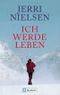 Ich werde leben Cover des Buches Ich werde leben (ISBN: 9783548363677)