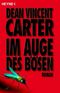 Im Auge des Bösen Cover des Buches Im Auge des Bösen (ISBN: 9783453532267)