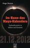 Im Bann des Maya-Kalenders Cover des Buches Im Bann des Maya-Kalenders (ISBN: 9783579066745)