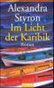 Im Licht der Karibik Cover des Buches Im Licht der Karibik (ISBN: 9783442450961)