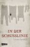 In der Schusslinie Cover des Buches In der Schusslinie (ISBN: 9783551582720)