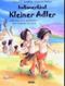 Indianerkind Kleiner Adler Cover des Buches Indianerkind Kleiner Adler (ISBN: 9783930299935)