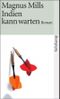 Indien kann warten Cover des Buches Indien kann warten (ISBN: 9783518455654)