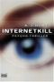 Internetkill Cover des Buches Internetkill (ISBN: 9783404259212)