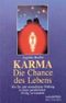 Karma, die Chance des Lebens Cover des Buches Karma, die Chance des Lebens (ISBN: 9783893850655)