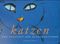 katzen - Von Pussycats und Dschungeltigern Cover des Buches katzen - Von Pussycats und Dschungeltigern (ISBN: 9783822869567)
