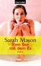 Kein Sex mit dem Ex Cover des Buches Kein Sex mit dem Ex (ISBN: 9783442362585)