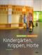 Kindergärten, Krippen, Horte Cover des Buches Kindergärten, Krippen, Horte (ISBN: 9783421037442)
