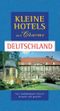 Kleine Hotels mit Charme - Deutschland Cover des Buches Kleine Hotels mit Charme - Deutschland (ISBN: 9783884725788)