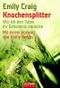 Knochensplitter Cover des Buches Knochensplitter (ISBN: 9783442153183)