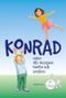 Konrad oder Ab morgen heiße ich anders Cover des Buches Konrad oder Ab morgen heiße ich anders (ISBN: 9783940650337)