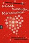 Küsse, Kuscheln, Kerzenschein Cover des Buches Küsse, Kuscheln, Kerzenschein (ISBN: 9783570305218)