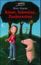Küsse, Schweine, Zauberreime Cover des Buches Küsse, Schweine, Zauberreime (ISBN: 9783423707725)
