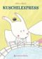 Kuschelexpress Cover des Buches Kuschelexpress (ISBN: 9783836954341)