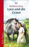 Lara und die Graue Cover des Buches Lara und die Graue (ISBN: 9783423622707)