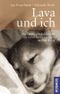 Lava und ich Cover des Buches Lava und ich (ISBN: 9783440110997)