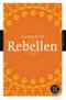 Lesebuch für Rebellen Cover des Buches Lesebuch für Rebellen (ISBN: 9783596901746)